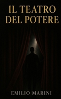 Il Teatro del Potere B0FWRWMSFX Book Cover