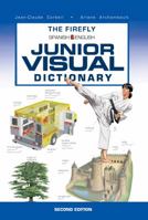 The Firefly Spanish/English Junior Visual Dictionary 155407567X Book Cover