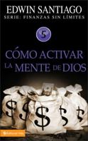Cómo activar la mente de Dios 0829755691 Book Cover