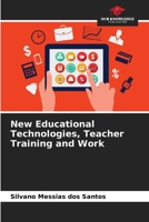 New Educational Technologies, Teacher Training and Work 6203546127 Book Cover