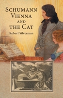 Schumann, Vienna and the Cat 1038373212 Book Cover