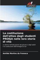 La costituzione dell'ethos degli studenti PROEJA nelle loro storie di vita (Italian Edition) 6208411750 Book Cover