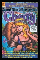 Just the Tips with Cherry: From Asking to Ass Licking to Aftercare. 1733138528 Book Cover