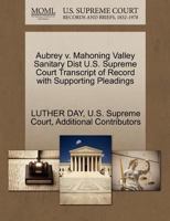 Aubrey v. Mahoning Valley Sanitary Dist U.S. Supreme Court Transcript of Record with Supporting Pleadings 1270177656 Book Cover