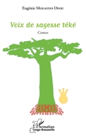Voix de sagesse téké: Contes (Harmattan Congo-Brazzaville) (French Edition) 2343122997 Book Cover