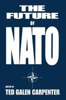 The Future of NATO B0006BNVT0 Book Cover