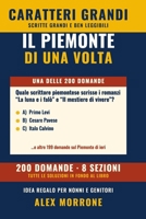 Il Piemonte di una volta: 200 Quiz e Curiosità a Caratteri Grandi (Italian Edition) B0HKKB9NZM Book Cover