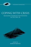 Coping With Crisis : International Financial Institutions in the Interwar Period 0199259313 Book Cover