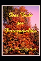 Das Ende des Dornenwaldes (Starke Frauen) (German Edition) 1703853962 Book Cover