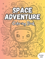 Space Adventure Coloring Book: Beautiful Space Illustrations For Kids 5-12 Years B0CJ481B7Y Book Cover