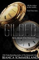 Gilded (New Rules Trilogy) 1090384874 Book Cover
