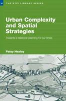 Urban Complexity and Spatial Strategies: Towards a Relational Planning for Our Times 0415380359 Book Cover