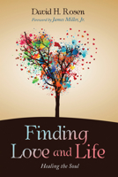 Finding Love and Life: Healing the Soul B0C9SHBLSZ Book Cover