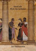 Incel als Pick-Up-Schüler 1445729121 Book Cover