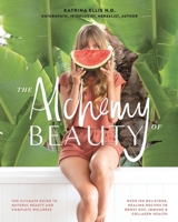 Alchemy of Beauty 0987466968 Book Cover