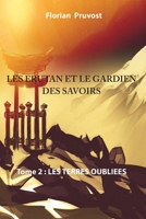 LES ERUTAN ET LE GARDIEN DES SAVOIRS: Tome 2 : Les terres oubliées B09JJGSPMN Book Cover