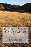 Cricket Score Calculation 1500338125 Book Cover