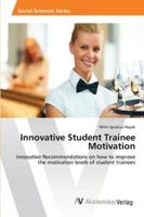 Innovative Student Trainee Motivation 3639462769 Book Cover