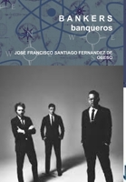 B A N K E R S banqueros 1326613235 Book Cover