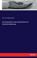 Der Kirchenstaat in Seiner Dogmatischen Und Historischen Bedeutung 3744626962 Book Cover