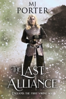 The Last Alliance: England: The First Viking Age (The Mercian Ninth Century) 1917374046 Book Cover