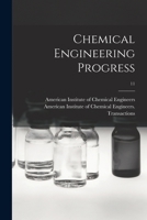 Chemical Engineering Progress; 11 1015156096 Book Cover