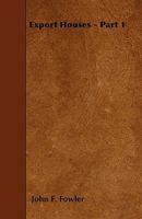 Export Houses - Part 1 1445536412 Book Cover