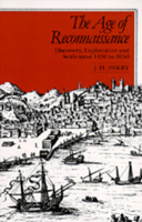 The Age of Reconnaissance: Discovery, Exploration and Settlement, 1450-1650 0520042352 Book Cover