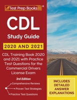 CDL Study Guide 2020 and 2021: CDL Training Book 2020 and 2021 with Practice Test Questions for the Commercial Drivers License Exam [3rd Edition] 1628456671 Book Cover