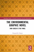 The Environmental Graphic Novel: How Green Is the Panel (Routledge Studies in World Literatures and the Environment) 1041016840 Book Cover