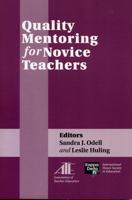 Quality Mentoring for Novice Teachers 0912099372 Book Cover