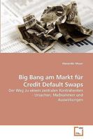 Big Bang am Markt für Credit Default Swaps 3639241622 Book Cover