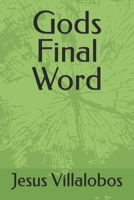 Gods Final Word 1794329587 Book Cover