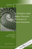 In Transition: Adult Higher Education Governance in Private Institutions: New Directions for Higher Education, Number 159 1118477499 Book Cover