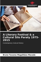A Literary Festival & a Cultural Silo Paraty 1975-2015: Contemporary Cultural History B0CKL14W9V Book Cover