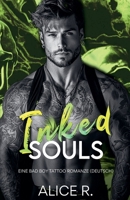 Inked Souls: Eine Bad Boy Tattoo Romanze (Deutsch) (The Inked Series (Deutsch)) (German Edition) B0F42WBT4Y Book Cover