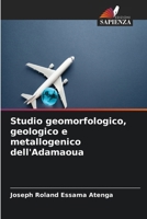 Studio geomorfologico, geologico e metallogenico dell'Adamaoua 6630217403 Book Cover