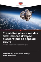 Propriétés physiques des films minces d'oxyde d'argent pur et dopé au cuivre (French Edition) 620856767X Book Cover