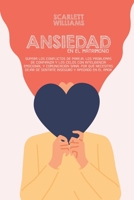 Ansiedad En El Matrimonio: Supera los conflictos de pareja, los problemas de confianza y los celos con inteligencia emocional y comunicación sana. Por ... y apegado en el amor 1801741786 Book Cover