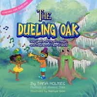 The Dueling Oak: 300 Years of Music, Magic, and Mayhem in New Orleans 1734466677 Book Cover