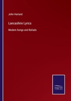 Lancashire Lyrics: Modern Songs and Ballads 1241086303 Book Cover