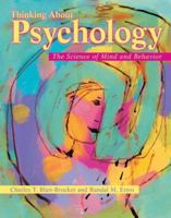 Thinking About Psychology: The Science of Mind and Behavior 0716785005 Book Cover