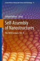 Self-Assembly of Nanostructures: The INFN Lectures, Vol. III 1461407419 Book Cover