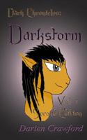 Dark Chronicles: Darkstorm: Vol. 1 1097224651 Book Cover