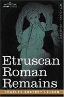 Etruscan Roman Remains 1975809866 Book Cover