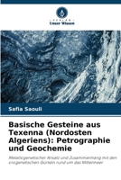 Basische Gesteine aus Texenna (Nordosten Algeriens): Petrographie und Geochemie (German Edition) 6630400887 Book Cover
