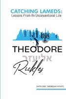 Catching Lameds: Reflections On An Unconventional Life 1959670131 Book Cover