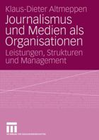Journalismus und Medien als Organisation 3531146424 Book Cover