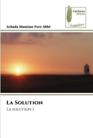 La Solution: La solution 1 6204965867 Book Cover