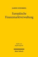 Europaische Finanzmarktverwaltung: Dogmatik Und Legitimation Der Handlungsinstrumente Von Eba, Eiopa Und Esma 3161555724 Book Cover